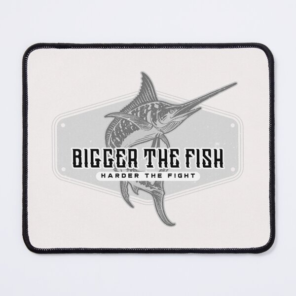 Item preview, Bigger the fish harder the fight designed and sold by lickinleather.