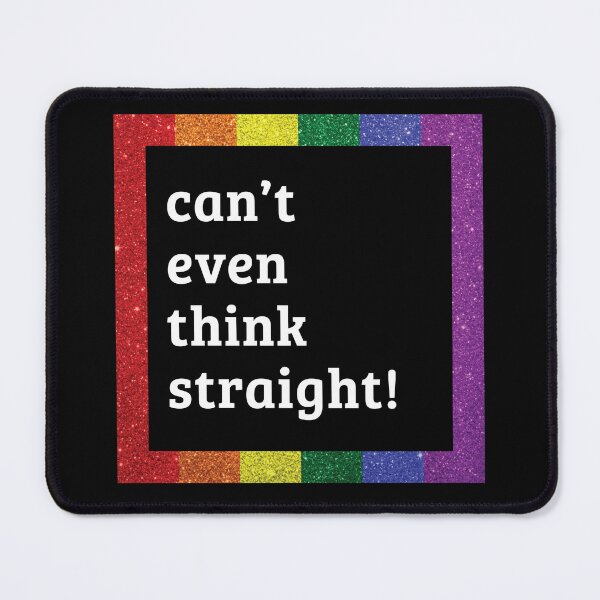 Item preview, Can't Even Think Straight! Pride Month - Profits To Charity Design - LGBTQ - Queer - Pride designed and sold by Vision-Tees.