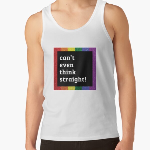 Item preview, Can't Even Think Straight!  Pride Month - Profits To Charity Design - LGBTQ - Queer - Pride  designed and sold by Vision-Tees.