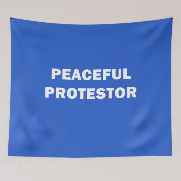 Item preview, PEACEFUL PROTESTOR PROTESTING PEACEFULLY designed and sold by Greenbaby.