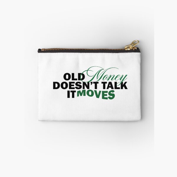 Item preview, Old Money Doesn’t Talk, It Moves | Wealth Aesthetic Quote designed and sold by Gracie_Designs.