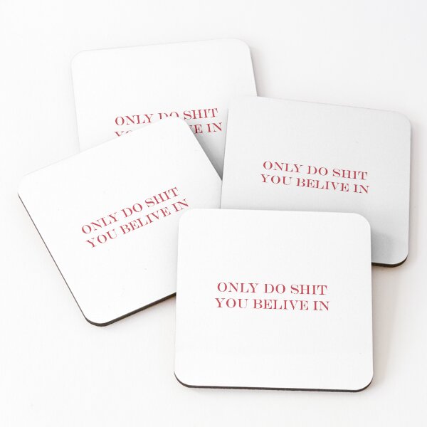 Item preview, Only Do Shit You Believe In | Motivational Quote designed and sold by Gracie_Designs.