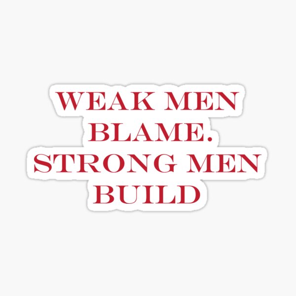 Aperçu de l'œuvre Les faibles blâment, les forts construisent | Citation sur la discipline et la croissance créée et vendue par Gracie_Designs.