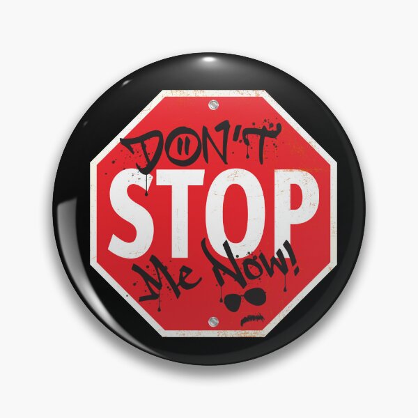 Item preview, Don't STOP Me Now! designed and sold by WhatProductions.