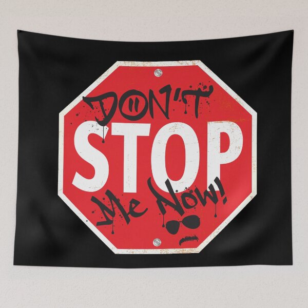 Item preview, Don't STOP Me Now! designed and sold by WhatProductions.