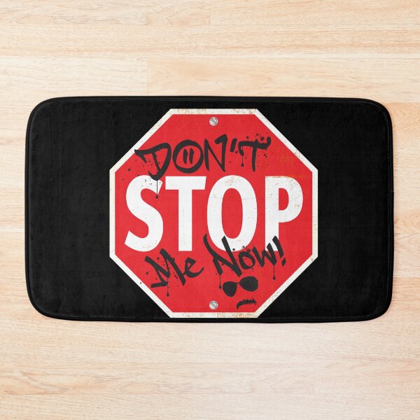 Item preview, Don't STOP Me Now! designed and sold by WhatProductions.