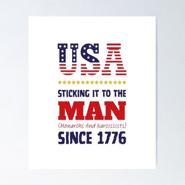Item preview, Sticking it to the Man since 1776, USA designed and sold by K-P-Artworks.
