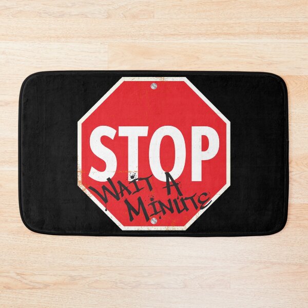 Item preview, STOP Wait A Minute! designed and sold by WhatProductions.