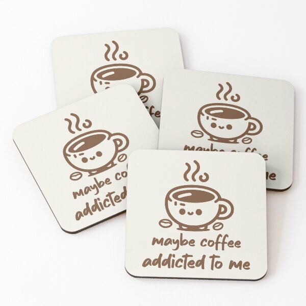 Item preview, Maybe Coffee Addicted To Me Funny Coffee Saying designed and sold by NosandEdgy.