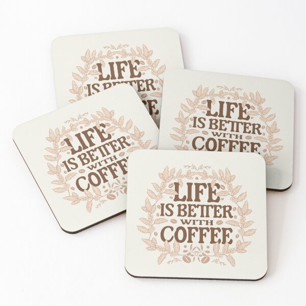 Item preview, Life Is Better With Coffee Positive Coffee Saying designed and sold by NosandEdgy.
