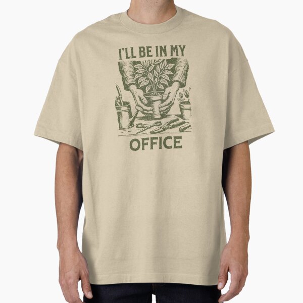 Item preview, I'll be in my office garden - Gardening  designed and sold by WarmDaysDesigns.