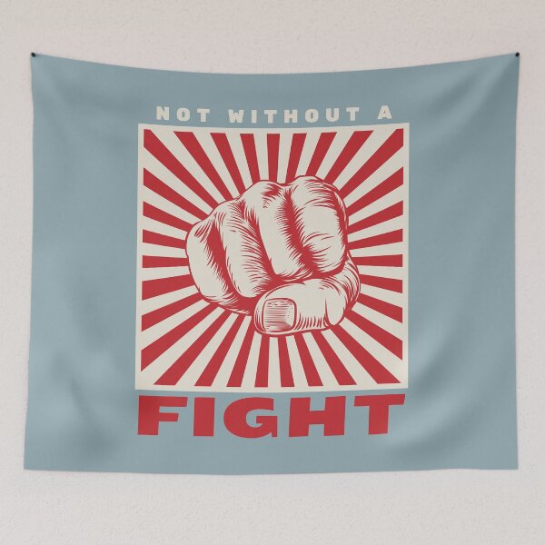 Item preview, Not without a FIGHT designed and sold by DesignCollectiv.