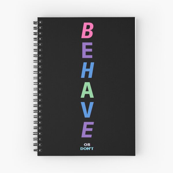 Item preview, Behave (or don't) designed and sold by OpenCanvasCo.