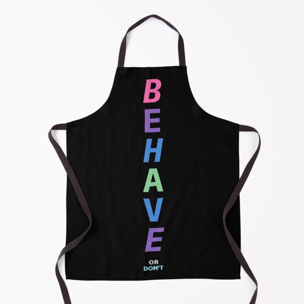 Item preview, Behave (or don't) designed and sold by OpenCanvasCo.