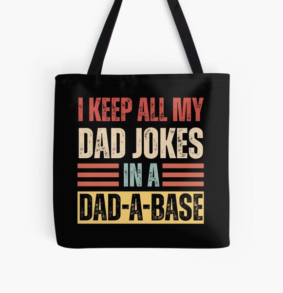 Item preview, I Keep All Dad Jokes In A DadaBase | Hilarious Dad Jokes Father's Day Gift Design | Funny Dadabase Keep Calm Parody designed and sold by BMLprint ⭐⭐⭐⭐⭐.