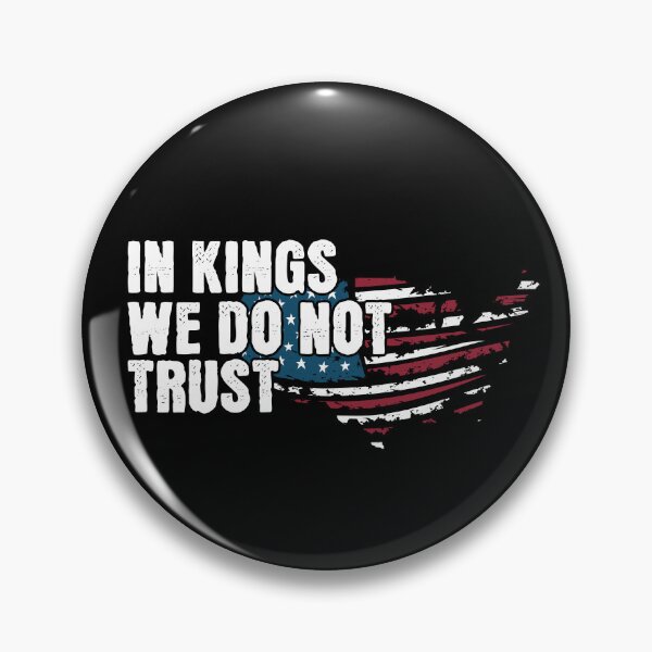Item preview, In Kings We Do Not Trust – Bold Anti-Authoritarian Statement designed and sold by GiftedExplorer.