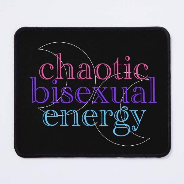 Item preview, Chaotic Bisexual Energy designed and sold by K&J.