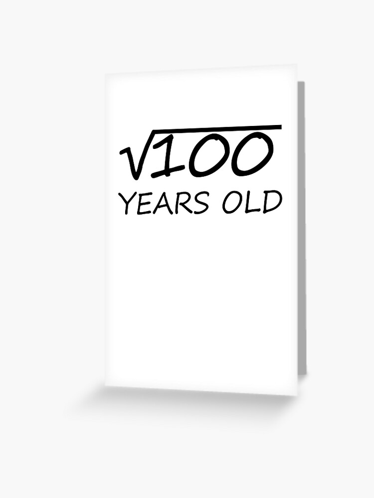 Carte De Vœux 10 Ans Racine Carree De 100 10eme Conception D Anniversaire Par The Elements Redbubble