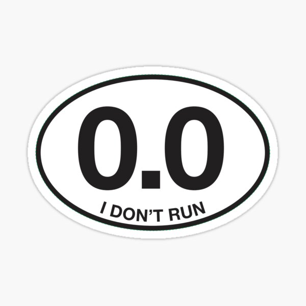 Item preview, 0.0 Ich laufe nicht - Lustiges Oval für Nichtläufer, die nicht an Marathons oder Halbmarathons teilnehmen designed and sold by merkraht.