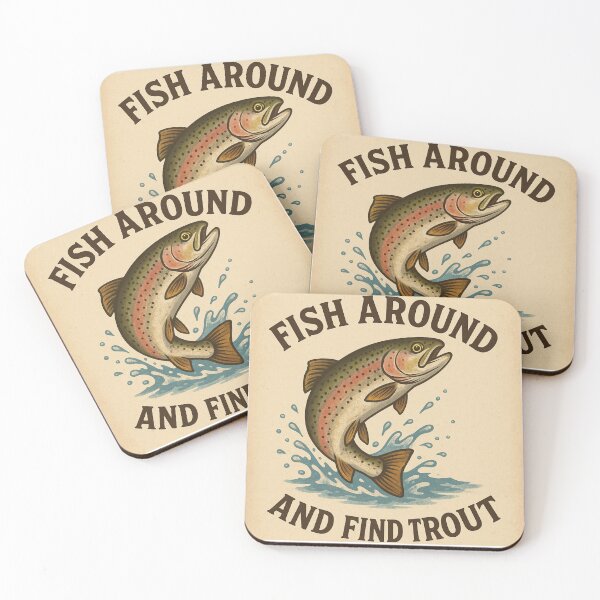 Item preview, Funny Fishing Gift - Fish Around And Find Trout designed and sold by Galvanized.