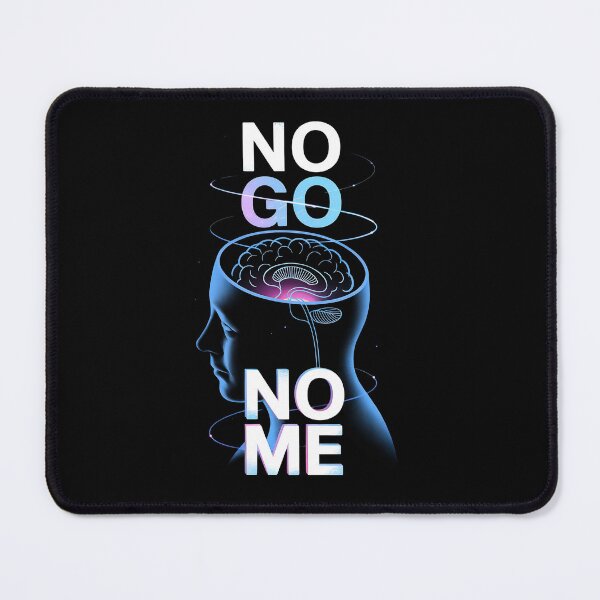 Item preview, No Go No Me – Brain Science Thought Identity designed and sold by Taans-Creation.