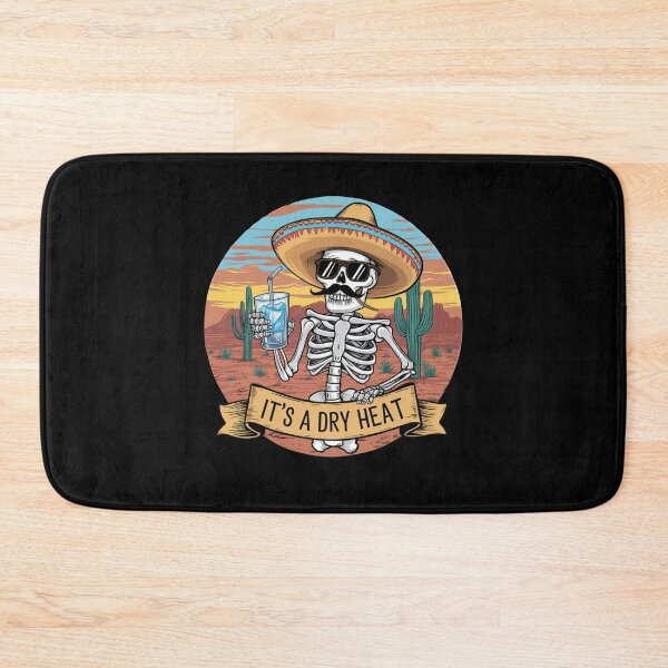 Item preview, It's A Dry Heat designed and sold by Peter Stawicki.