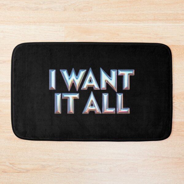 Item preview, I Want It All – Chrome Rush Edition designed and sold by JesyDualContent.