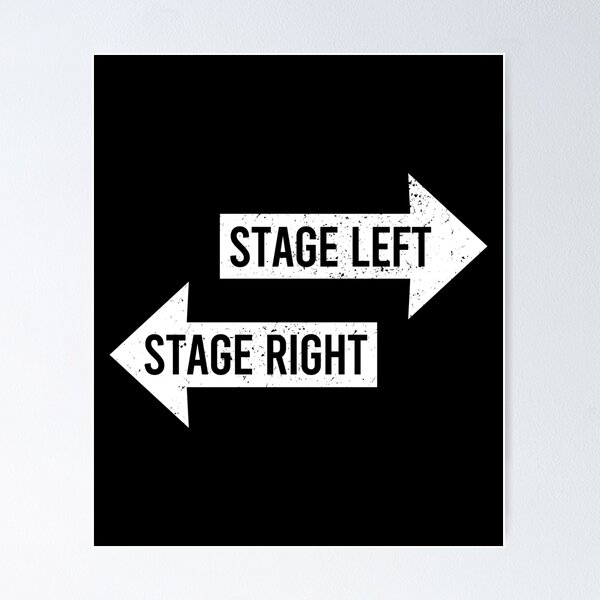 Item preview, Stage Left Stage Right - Funny Theater Drama designed and sold by mhernaevily.