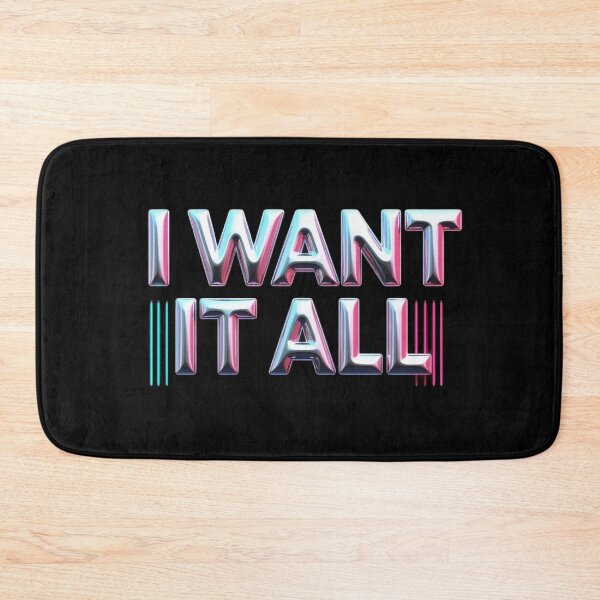 Item preview, I Want It All – Laser Beam Edition designed and sold by JesyDualContent.