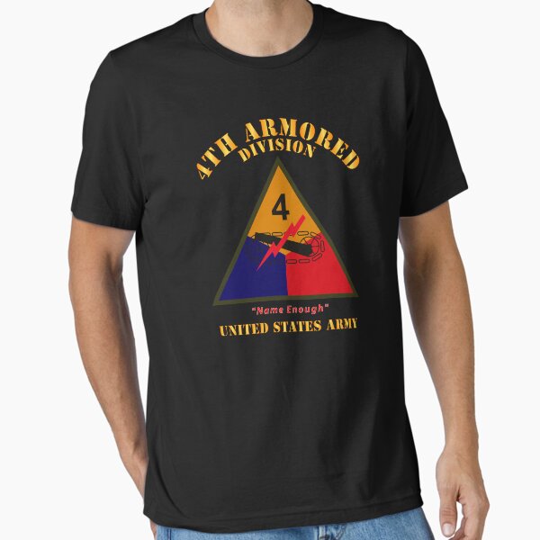 Item preview, Army - SSI - 4th Armored Division - Name Enough - US Army X 300 designed and sold by Military Insignia Products.