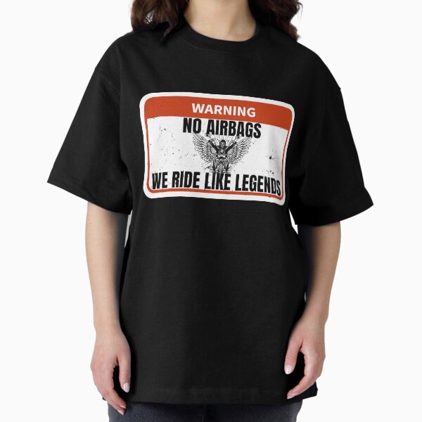 Item preview, Warning: No Airbags, We Ride Like Legends Motorcycle T-Shirt designed and sold by Bold Cotton.