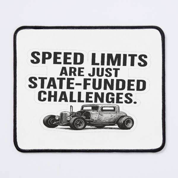Item preview, Speed Limits Are Just State-Funded Challenges – Rat Rod Edition designed and sold by Rev&Ruin.