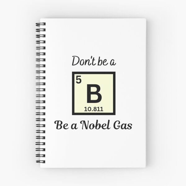 Item preview, Don't be Boron, Be a Nobel gas designed and sold by Lucky Arts With Love.