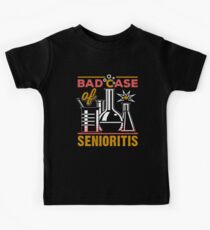 Funny Science Bad Case Of SENIORITIS Kids Tee