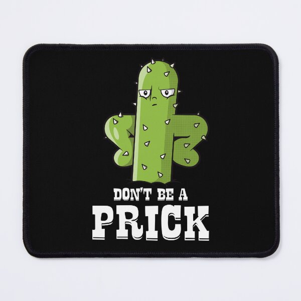 Item preview, Don't be a prick cactus - funny joke designed and sold by messy-nessie.