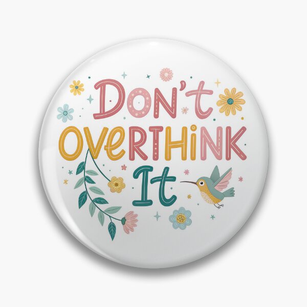 Item preview, Don't overthink it designed and sold by nimmitrends.