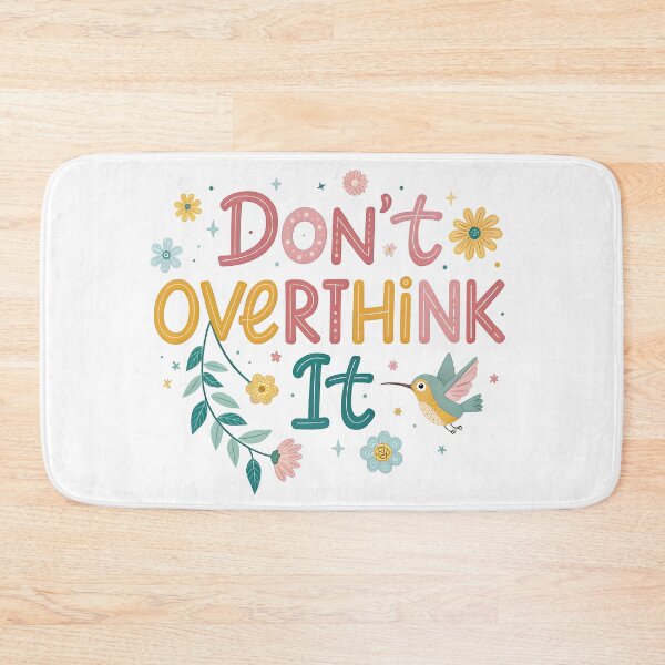 Item preview, Don't overthink it designed and sold by nimmitrends.