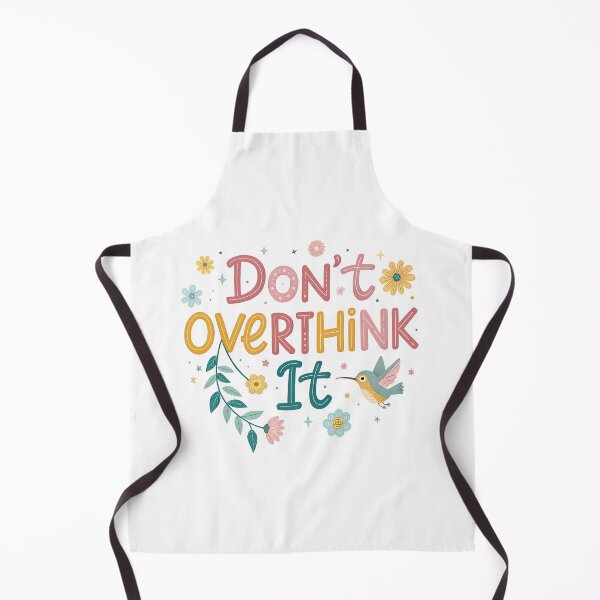 Item preview, Don't overthink it designed and sold by nimmitrends.