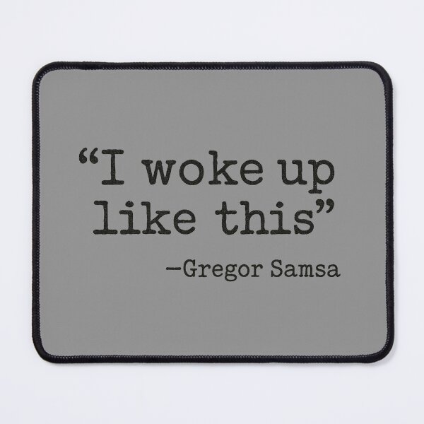 Item preview, I woke up like this - Existentialism - Gregor Samsa - Kafka Metamorphosis designed and sold by Kabuji Store.