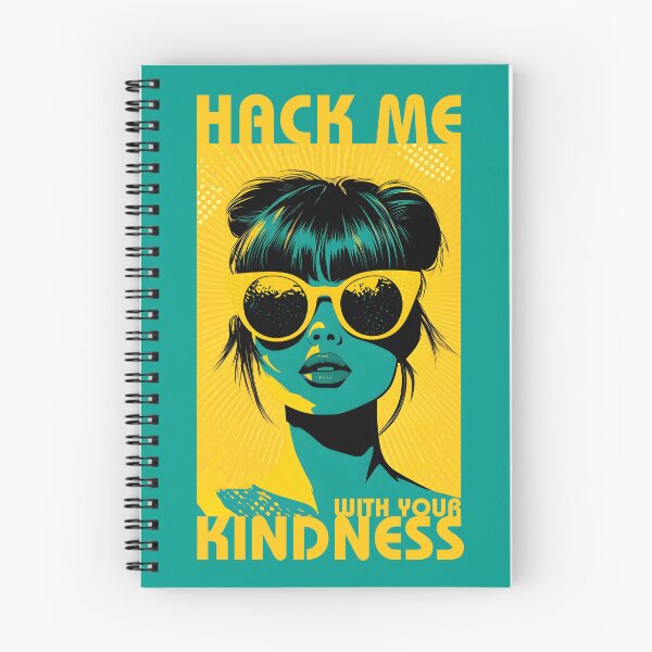 Item preview, Hack Me With Your Kindness designed and sold by ColoursByAlex.