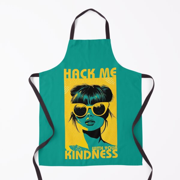Item preview, Hack Me With Your Kindness designed and sold by ColoursByAlex.