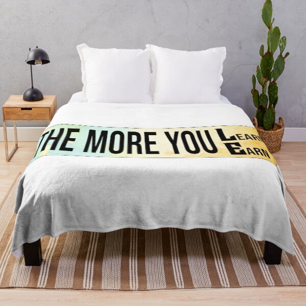 Item preview, The More You Learn, The More You Earn – Motivational Quote Design for Success and Growth designed and sold by ArtsyExplorer.