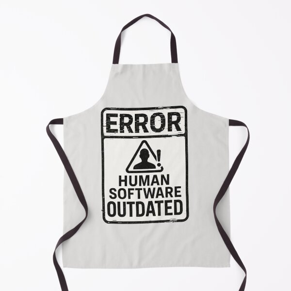 Item preview, ERROR Human Software Outdated - Warning Sign designed and sold by Owcomm.