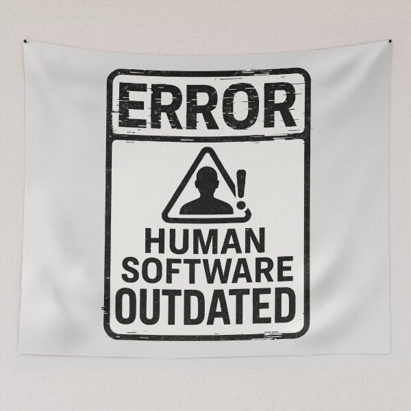 Item preview, ERROR Human Software Outdated - Warning Sign designed and sold by Owcomm.