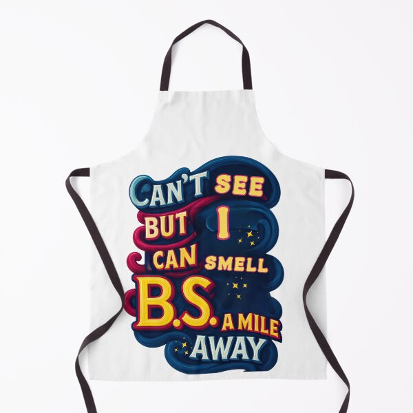 Item preview, I Smell B.S. a Mile Away designed and sold by bazstees54.