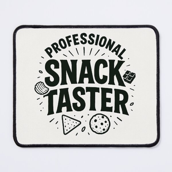 Item preview, Professional Snack Taster designed and sold by Owcomm.