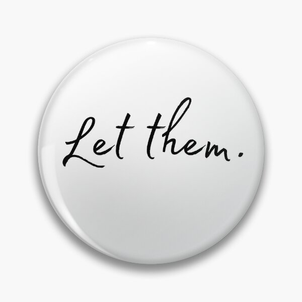 Item preview, Let them - black text designed and sold by A Little Unhinged.