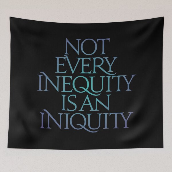 Item preview, Not every inequity is an iniquity. v.1 designed and sold by x1brett.