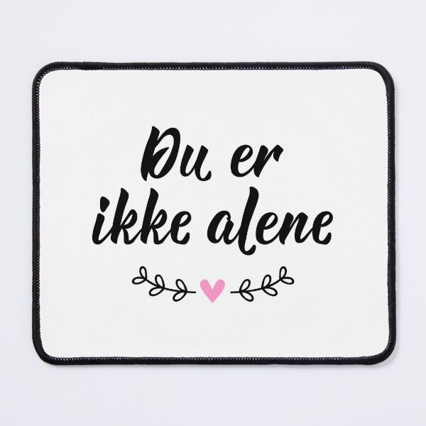 Item preview, Du er ikke alene. Norwegian text: You are not alone.  designed and sold by pidzam4e.