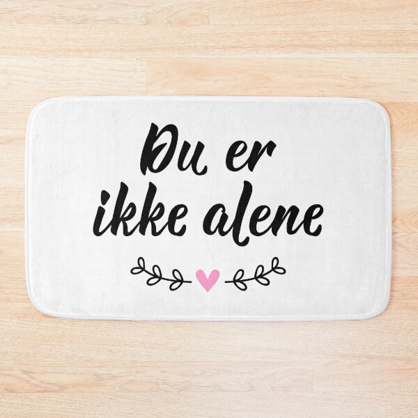Item preview, Du er ikke alene. Norwegian text: You are not alone.  designed and sold by pidzam4e.